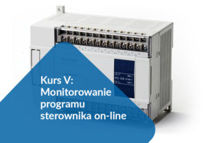 Read more about the article Kurs V: Monitorowanie programu sterownika on-line