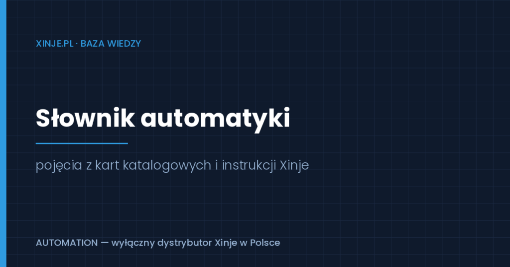 Read more about the article Słownik automatyki — pojęcia z dokumentacji Xinje