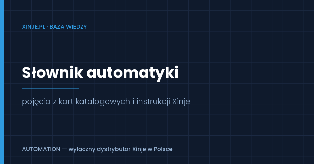 You are currently viewing Słownik automatyki — pojęcia z dokumentacji Xinje